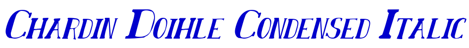 Chardin Doihle Condensed Italic フォント